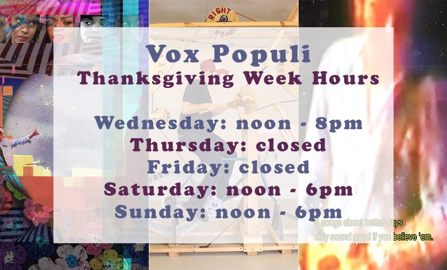 Vox Populi Thanksgiving Holiday Hours 2018